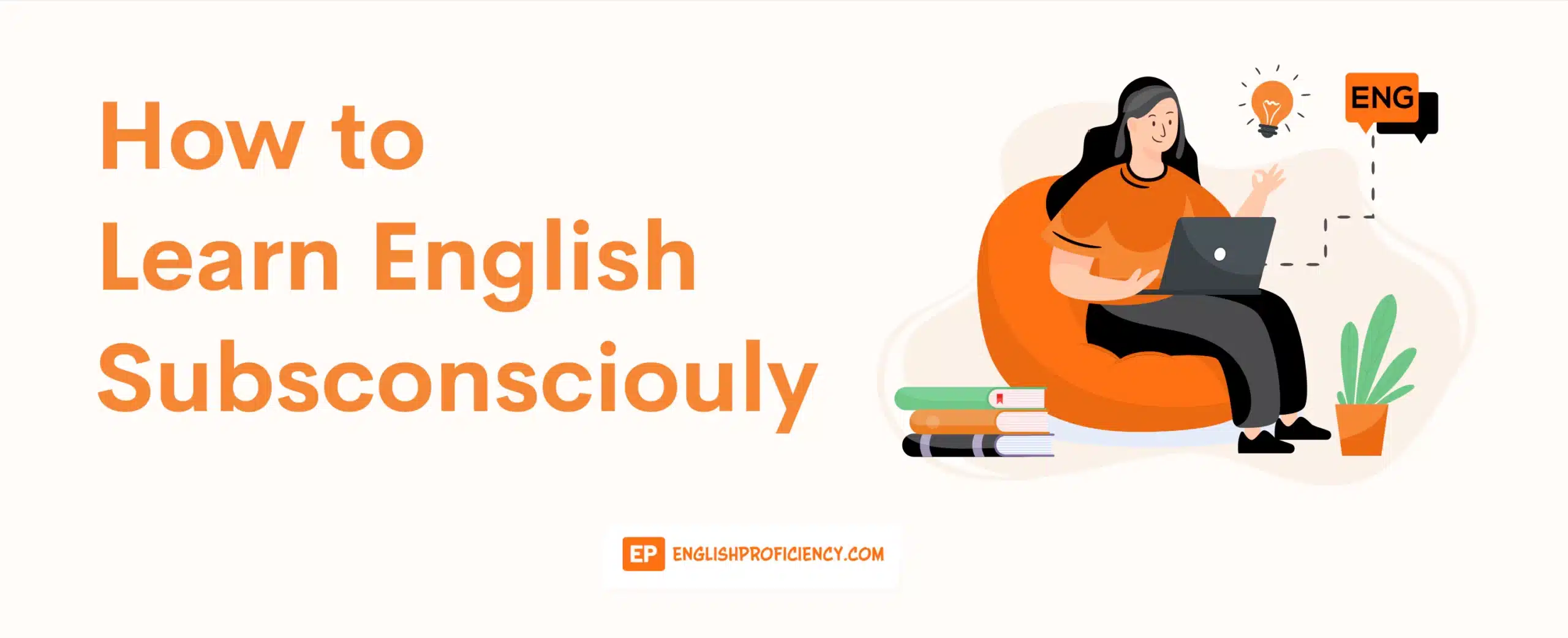 How to Learn English Subconsciously