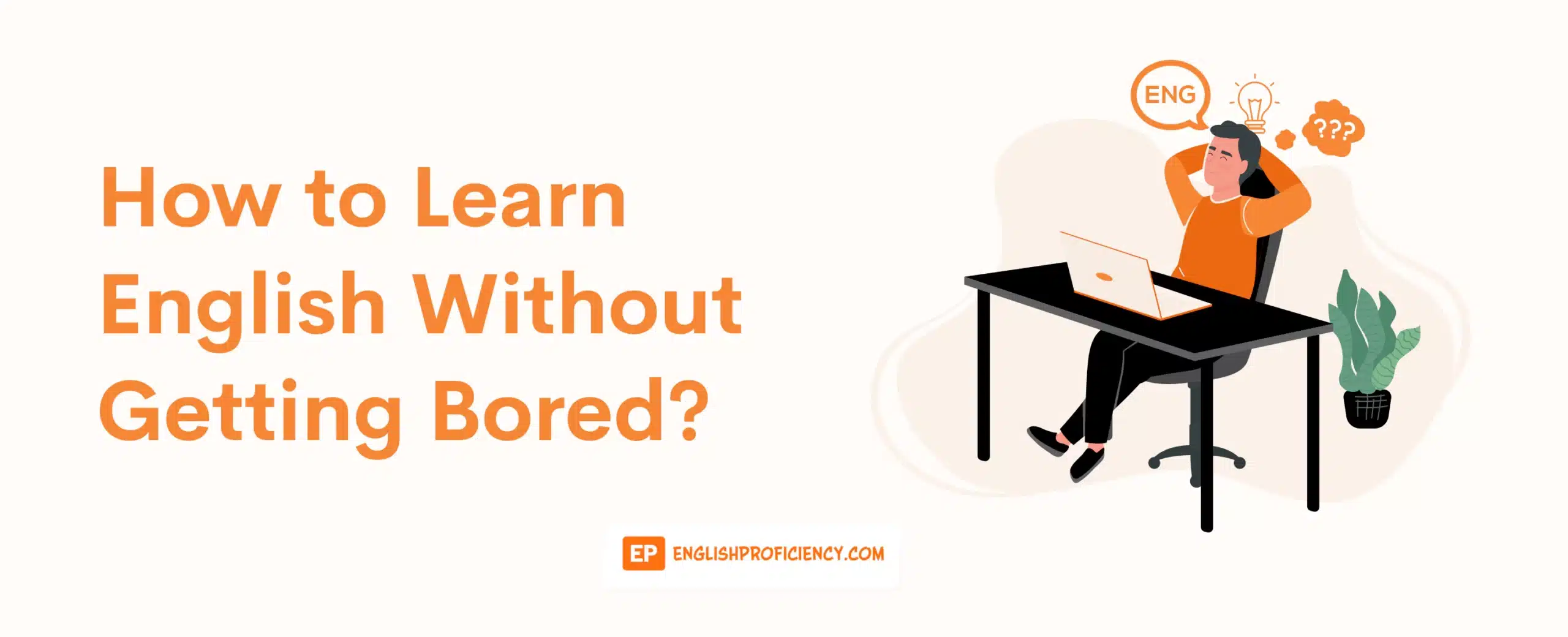 How to Learn English Without Getting Bored