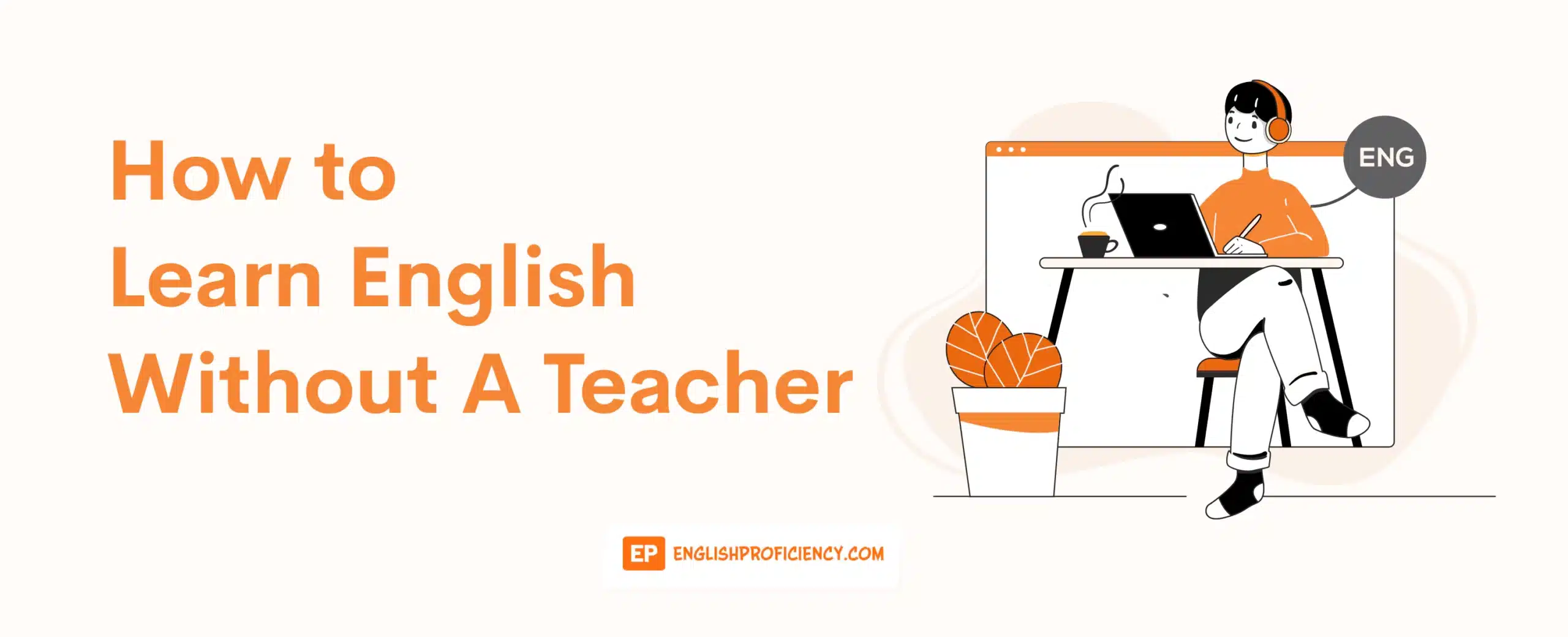 How to Learn English Without a Teacher