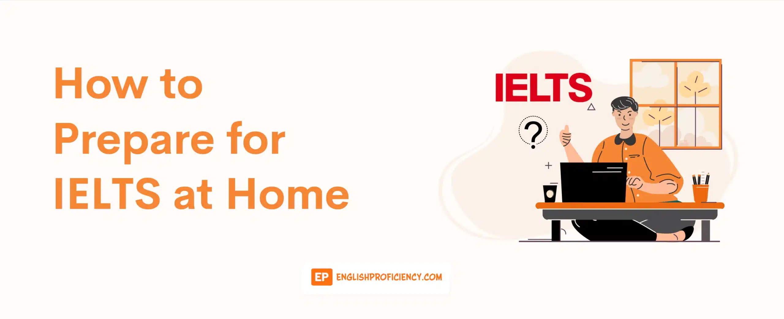 How to Prepare for IELTS at Home