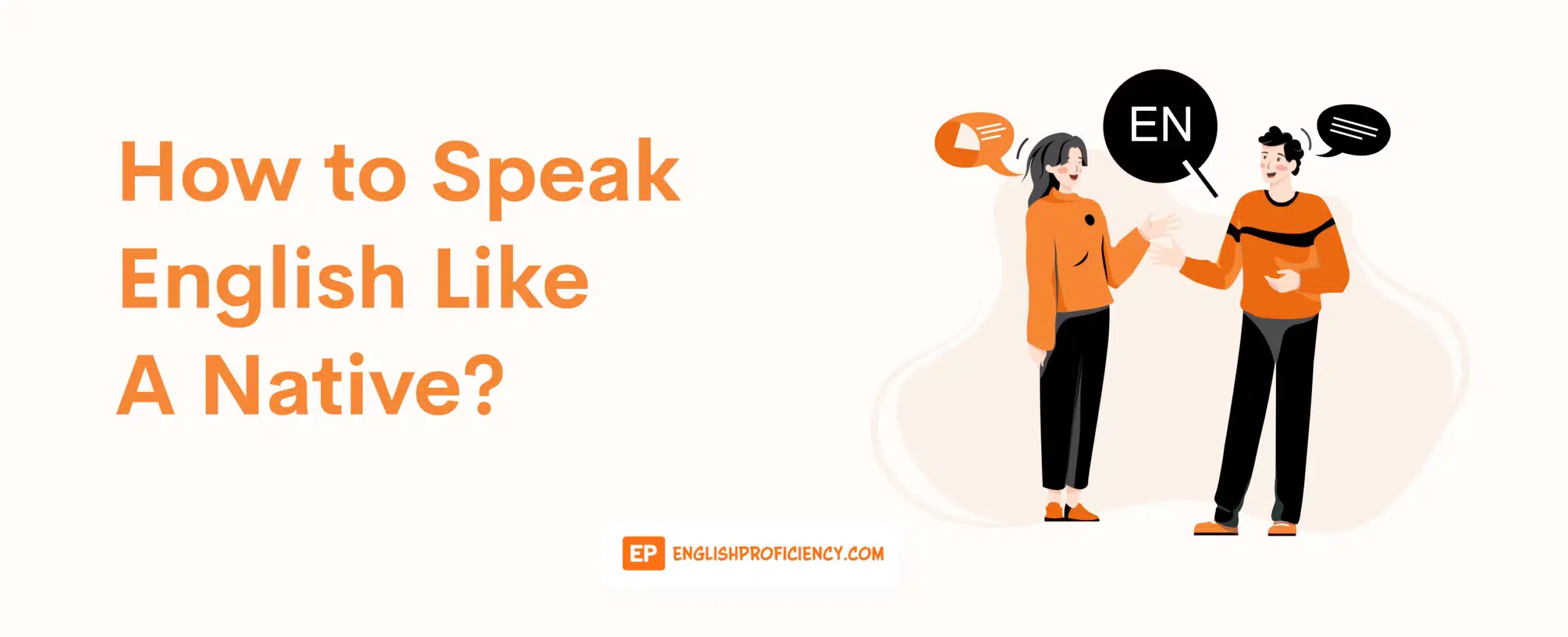How to Speak English Like A Native