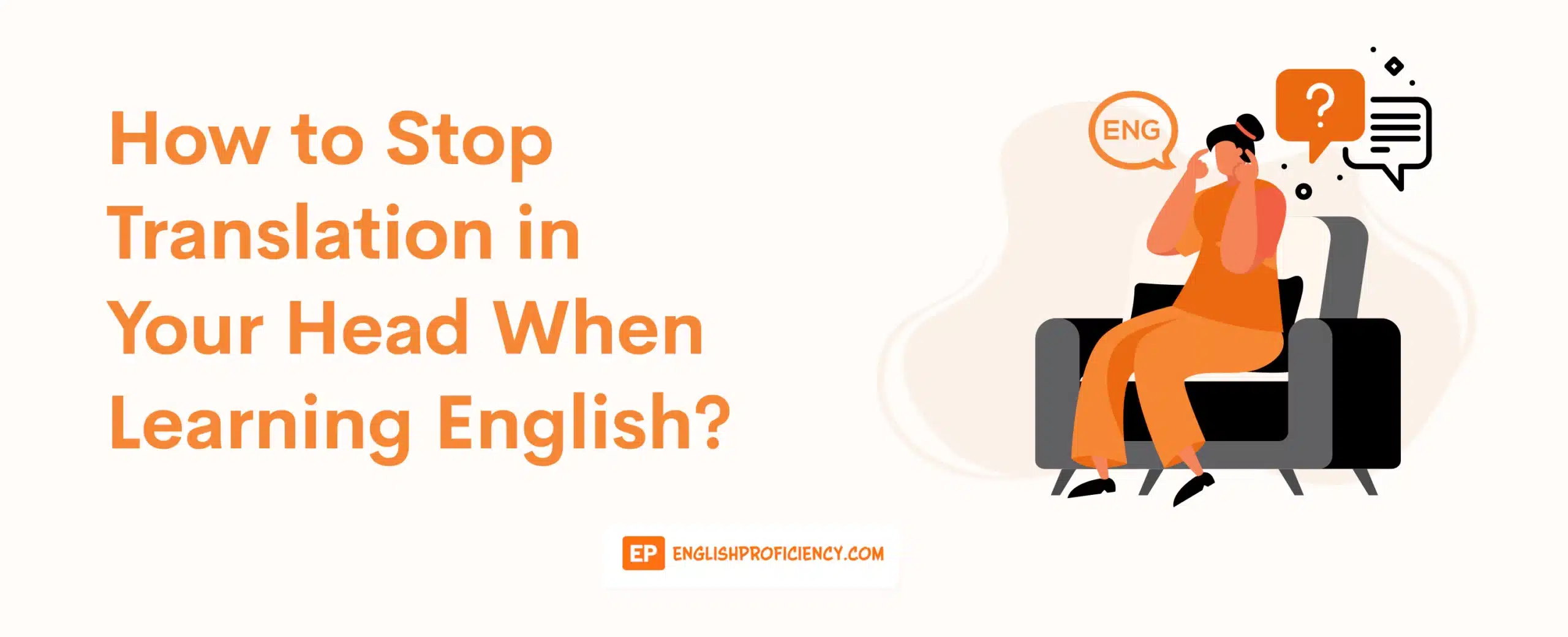 How to Stop Translation in Your Head When Learning English