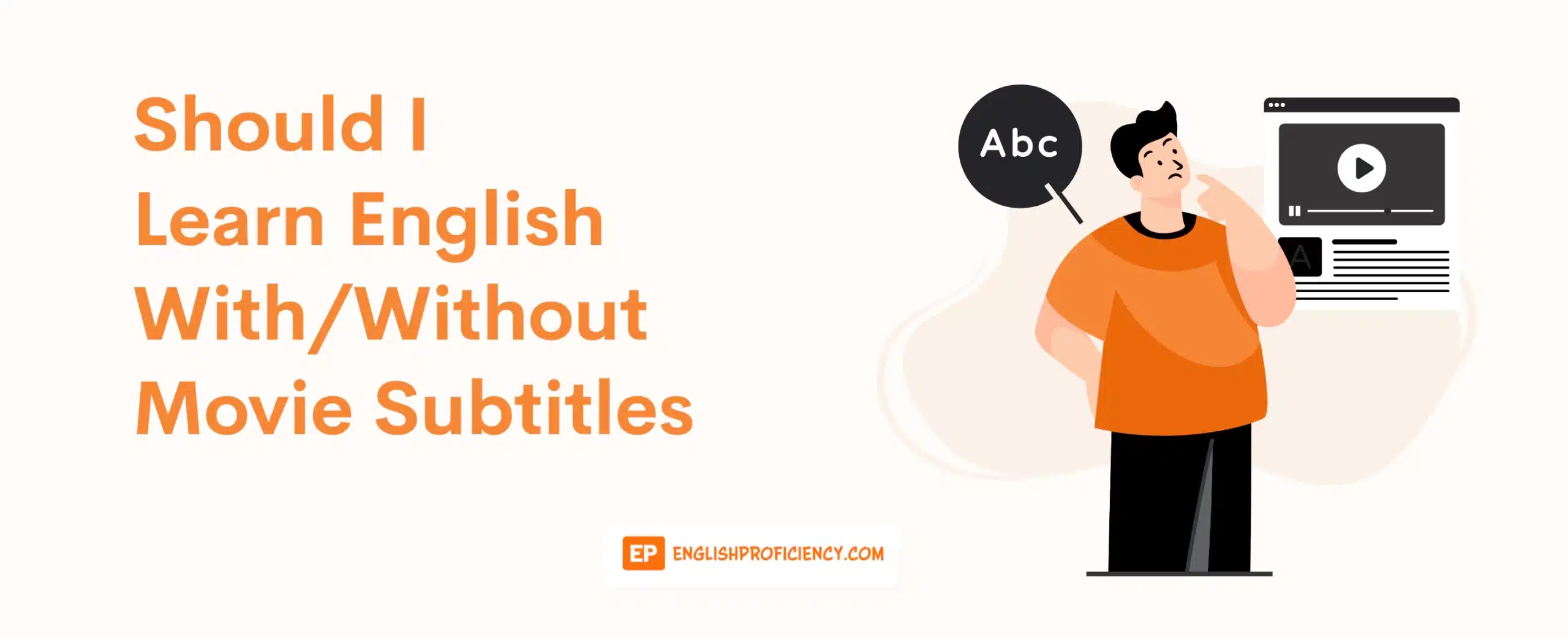 Learn English With Or Without Subtitles Pros And Cons