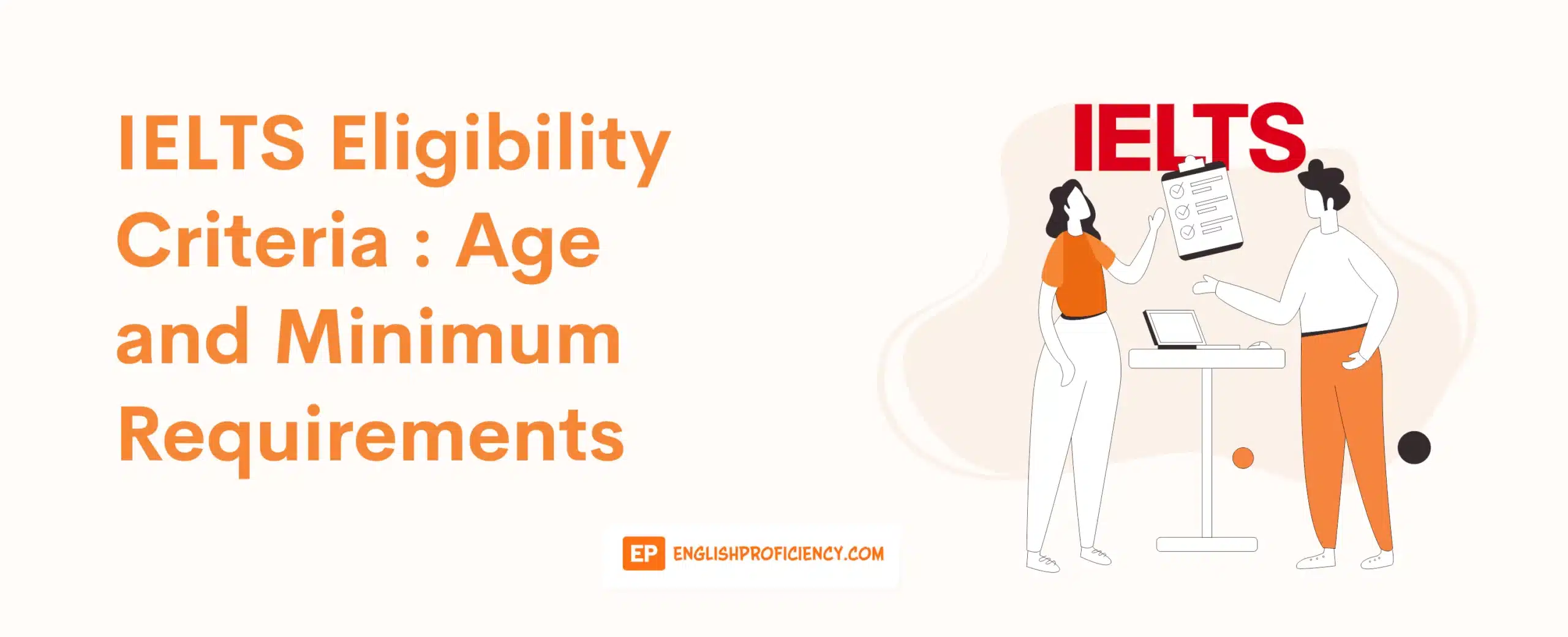 IELTS Eligibility Age and Minimum Requirements