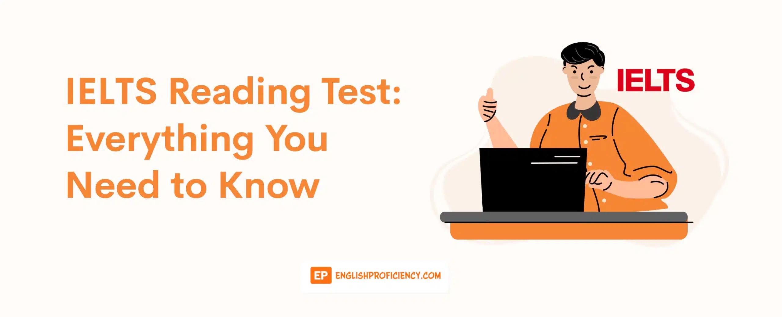 IELTS Reading Test Everything You Need to Know