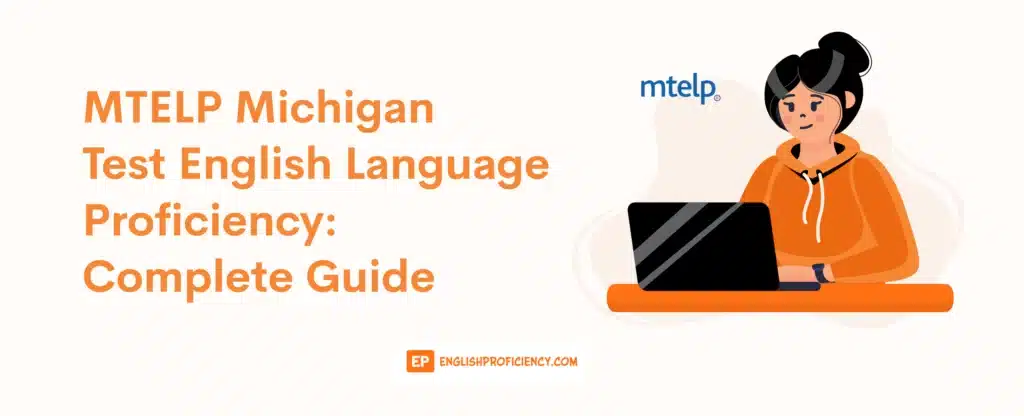 MTELP Michigan Test For English Proficiency: Complete Guide