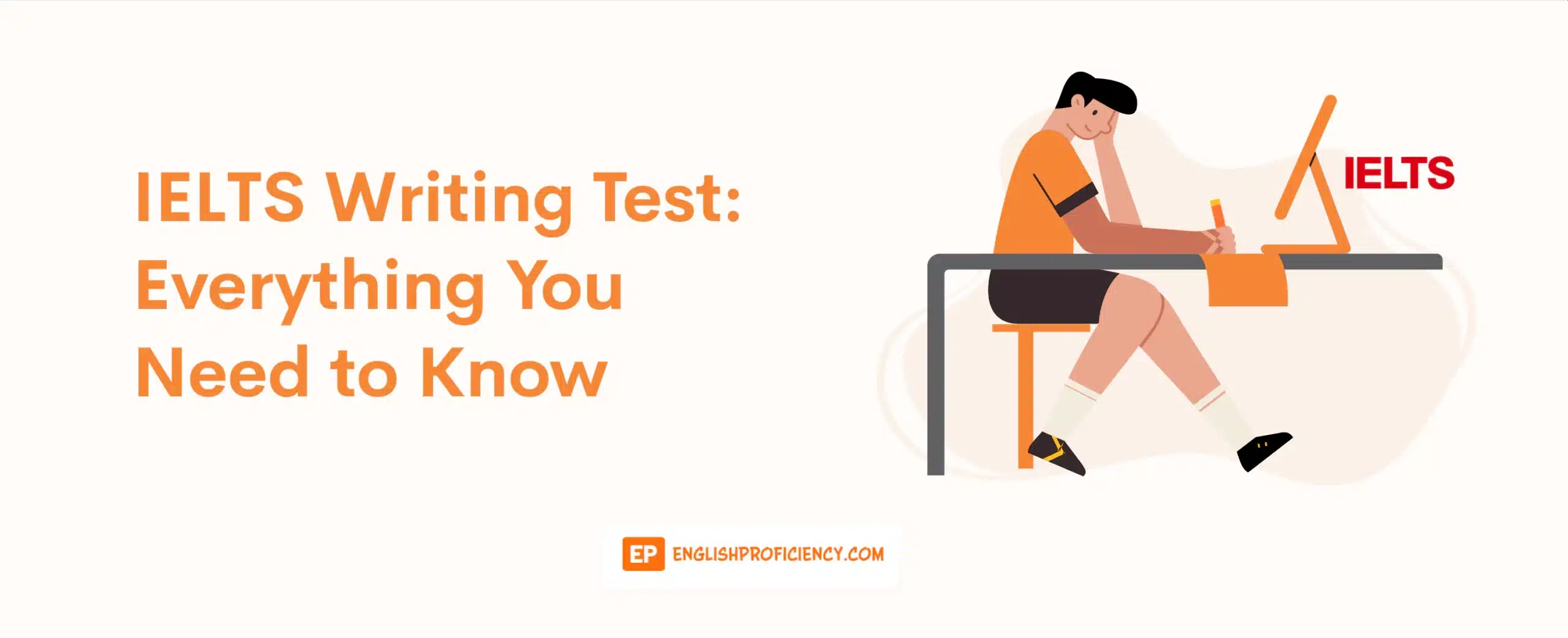IELTS Writing Test Everything You Need to Know