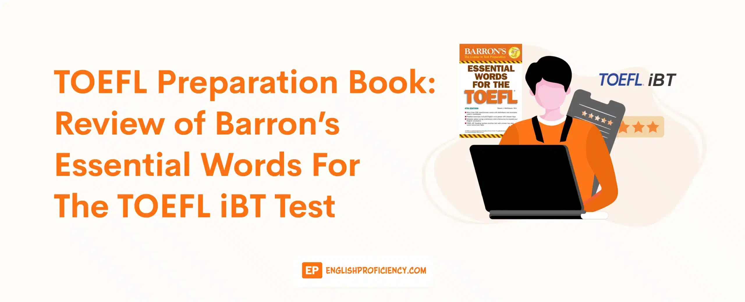 TOEFL Preparation Book Review of Barron’s Essential Words For The TOEFL iBT Test