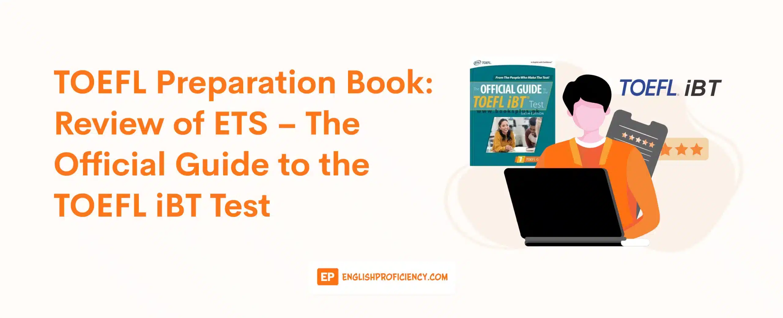 TOEFL Preparation Book Review of ETS – The Official Guide to the TOEFL iBT Test