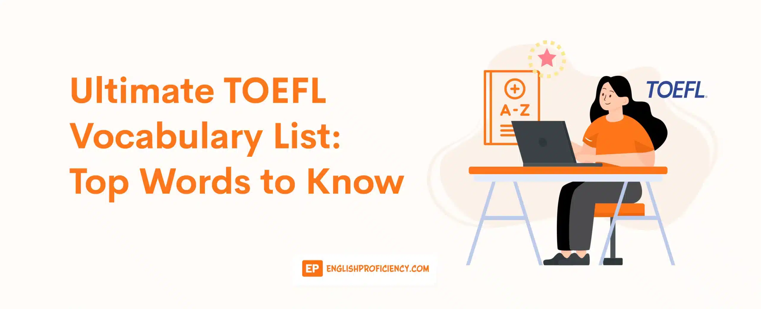Ultimate TOEFL Vocabulary List Top Words to Know