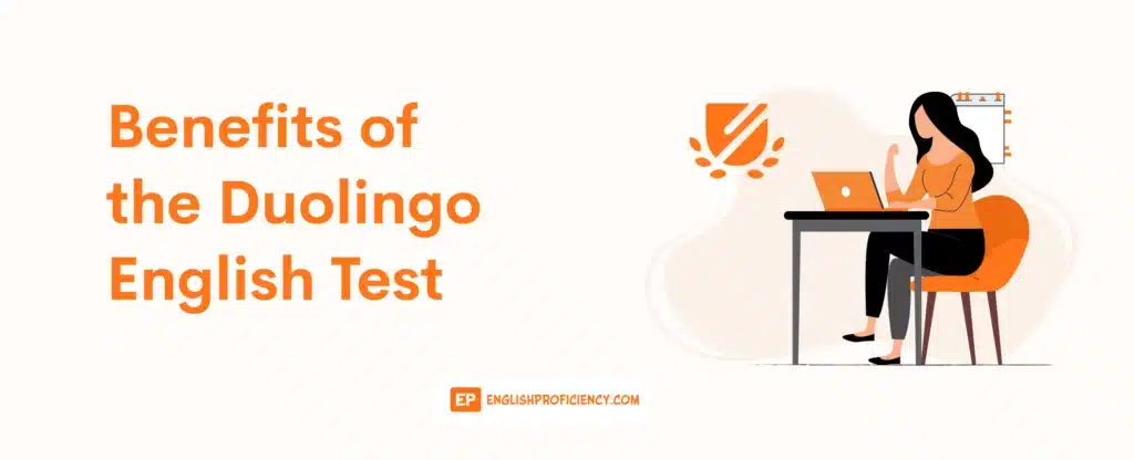 Benefits of the Duolingo English Test