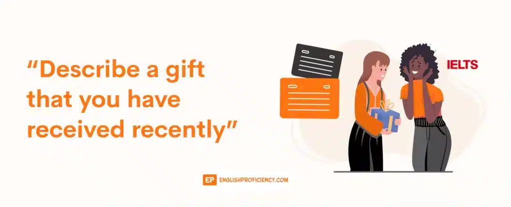 Describe a Gift that You Have Received Recently