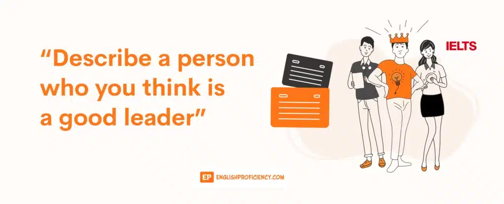 Describe a Person Who You Think is a Good Leader
