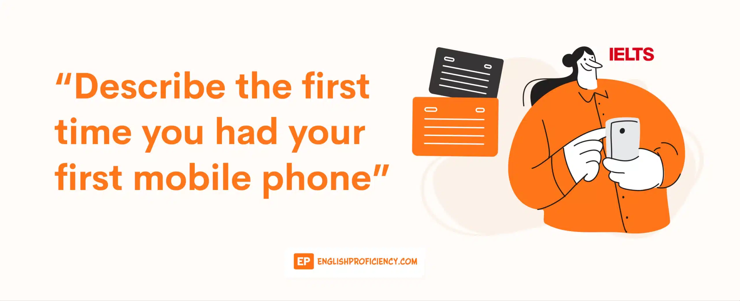 Describe the First Time You Had a Mobile Phone