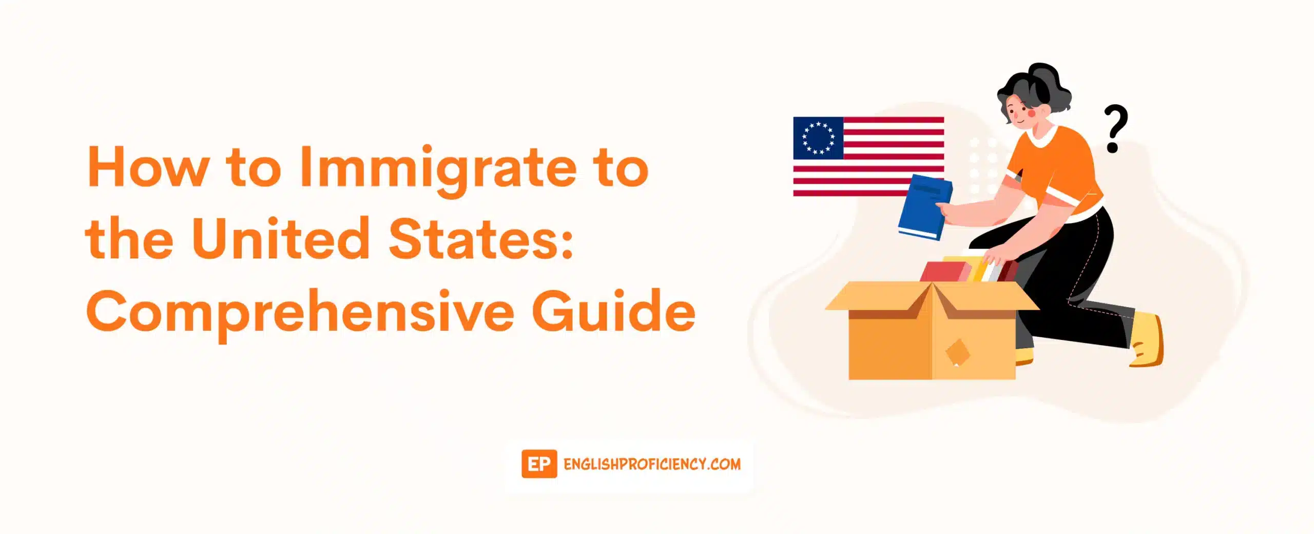 How to Immigrate to the United States Comprehensive Guide