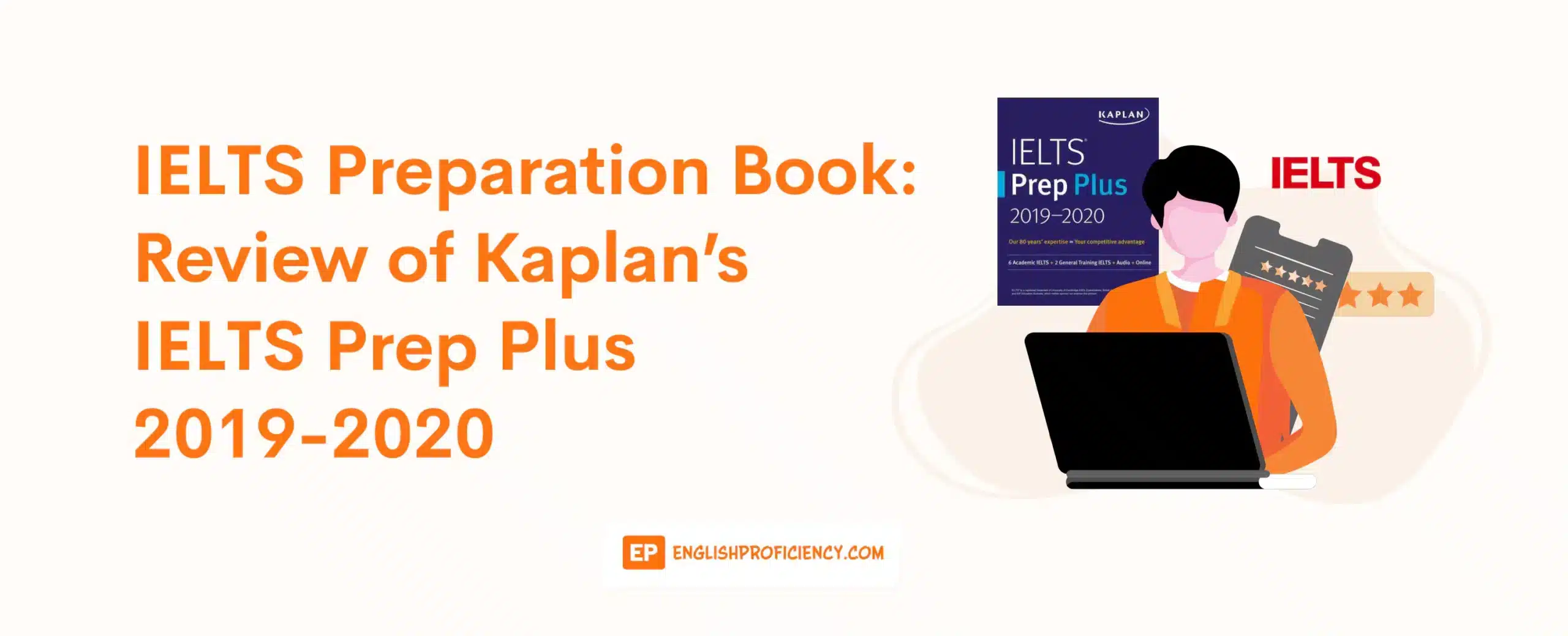 IELTS Preparation Book Review of Kaplan’s IELTS Prep Plus 2019-2020