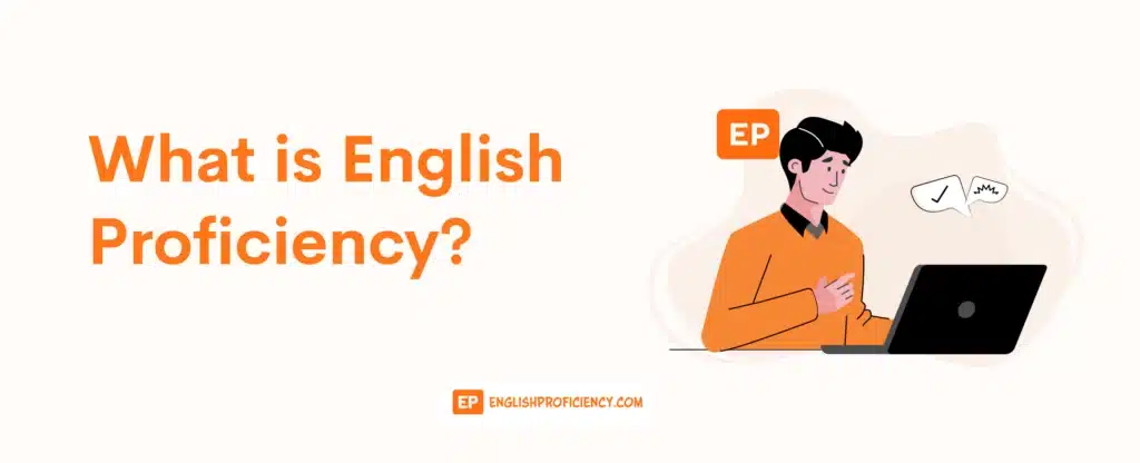 What is English Proficiency