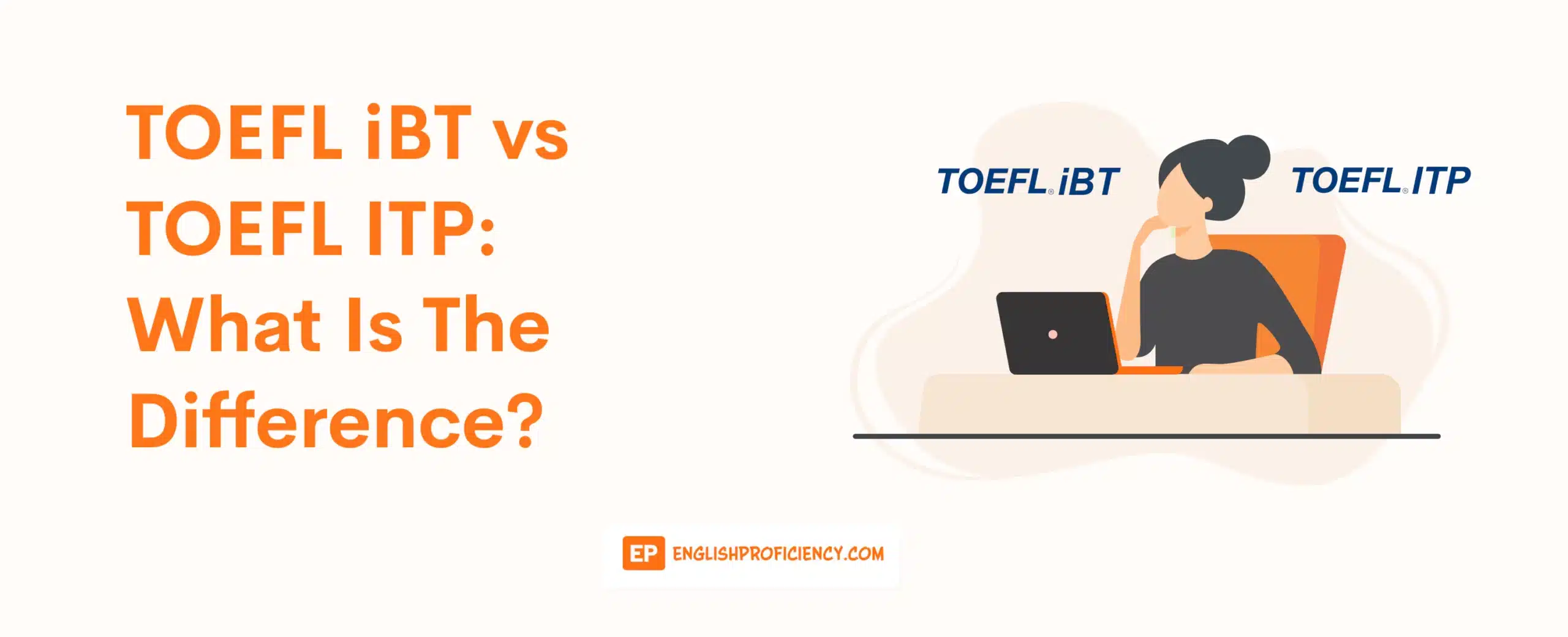 TOEFL iBT vs. TOEFL ITP What Is The Difference