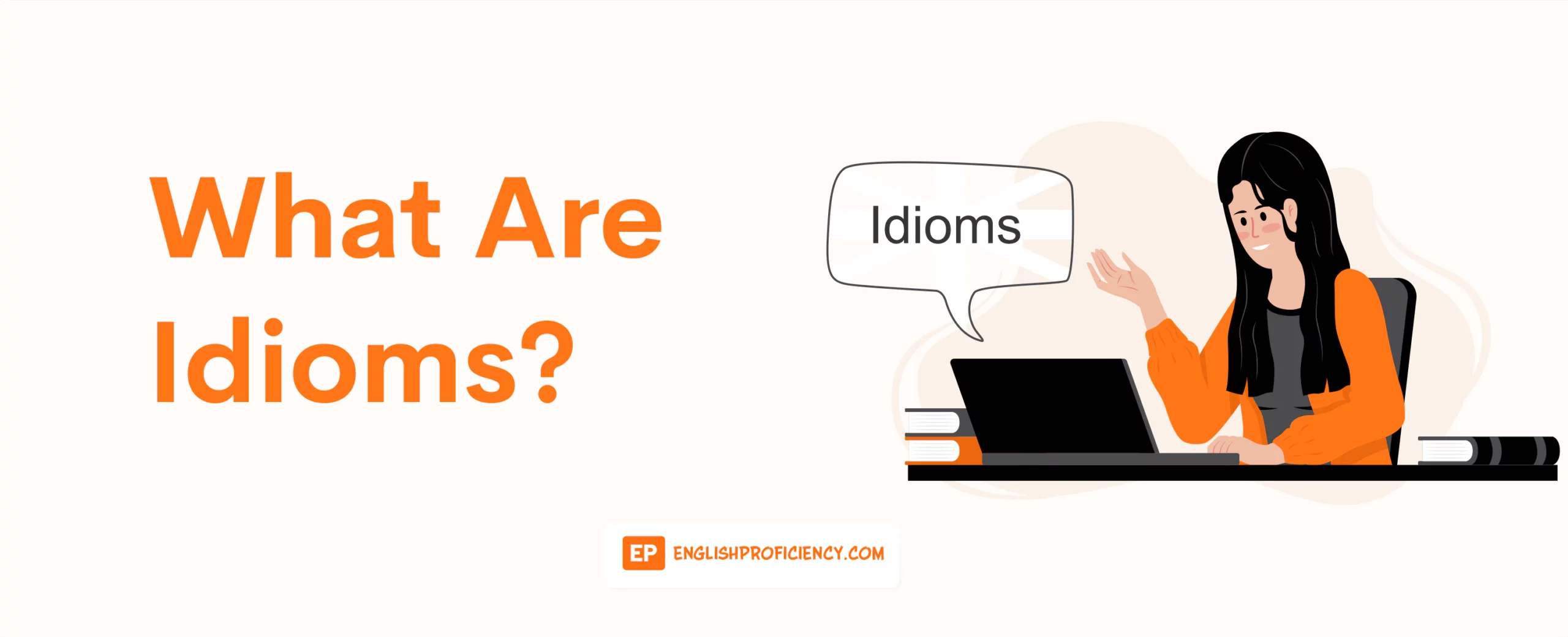 What are Idioms